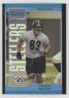 2005 Bowman Chrome - [Base] - Blue Refractor #123 - Heath Miller /250