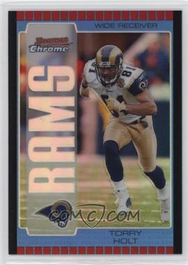 2005 Bowman Chrome - [Base] - Blue Refractor #95 - Torry Holt /250