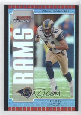 2005 Bowman Chrome - [Base] - Blue Refractor #95 - Torry Holt /250