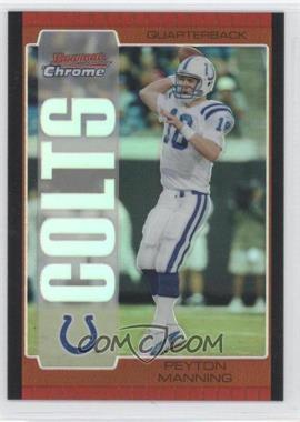 2005 Bowman Chrome - [Base] - Bronze Refractor #1 - Peyton Manning /150