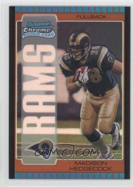 2005 Bowman Chrome - [Base] - Bronze Refractor #207 - Madison Hedgecock /150