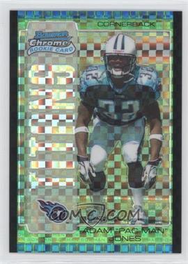 2005 Bowman Chrome - [Base] - Green X-Fractor #132 - Adam Pac Man Jones /50