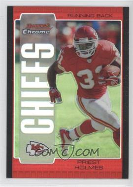 2005 Bowman Chrome - [Base] - Red Refractor #2 - Priest Holmes