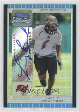 2005 Bowman Chrome - [Base] - Silver Refractor #248 - Larry Brackins /50