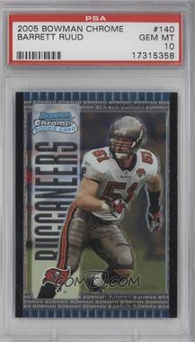 2005 Bowman Chrome - [Base] #140 - Barrett Ruud [PSA 10 GEM MT]