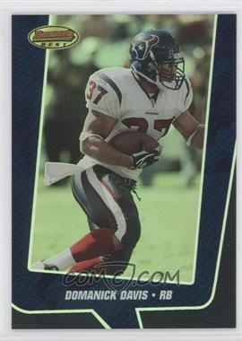 2005 Bowman's Best - [Base] - Blue #48 - Domanick Davis /1399