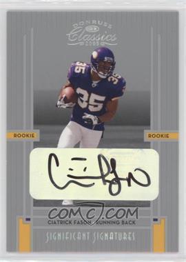 2005 Donruss Classics - [Base] - Significant Signatures Silver #225 - Rookie - Ciatrick Fason /50