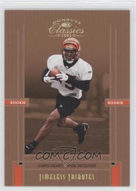 2005 Donruss Classics - [Base] - Timeless Tributes Bronze #239 - Rookie - Chris Henry /100