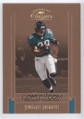 2005 Donruss Classics - [Base] - Timeless Tributes Bronze #45 - Fred Taylor /100