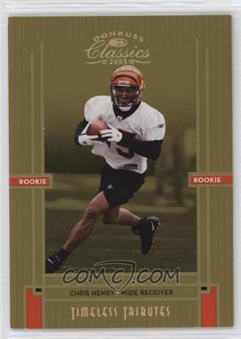 2005 Donruss Classics - [Base] - Timeless Tributes Gold #239 - Rookie - Chris Henry /25 [EX to NM]