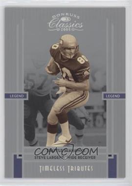 2005 Donruss Classics - [Base] - Timeless Tributes Silver #149 - Legends - Steve Largent /50