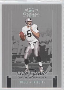 2005 Donruss Classics - [Base] - Timeless Tributes Silver #609 - Kerry Collins /50