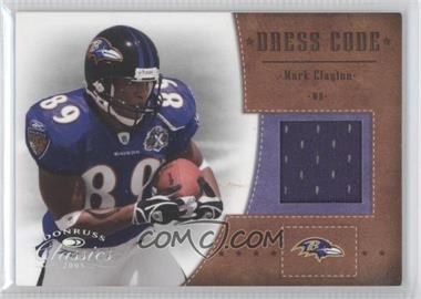 2005 Donruss Classics - Dress Code Jerseys #DC-15 - Mark Clayton /250