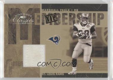 2005 Donruss Classics - Membership - VIP Jerseys #MS-19 - Marshall Faulk /150