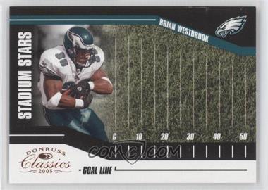 2005 Donruss Classics - Stadium Stars - Goal Line #SS-32 - Brian Westbrook /750