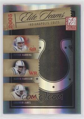 2005 Donruss Elite - Elite Teams #ET-11 - Peyton Manning, Marvin Harrison, Edgerrin James /1000