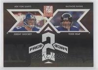 Jeremy Shockey, Todd Heap #/500