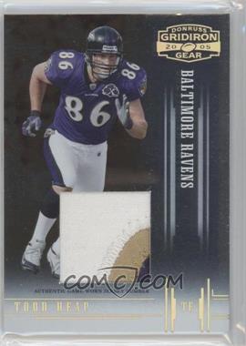 2005 Donruss Gridiron Gear - [Base] - Jersey Number #95 - Todd Heap /50