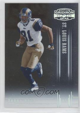 2005 Donruss Gridiron Gear - [Base] - Silver #98 - Torry Holt /250