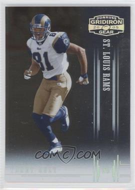 2005 Donruss Gridiron Gear - [Base] - Silver #98 - Torry Holt /250