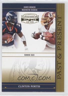 2005 Donruss Gridiron Gear - Past & Present #PP 4 - Clinton Portis /750