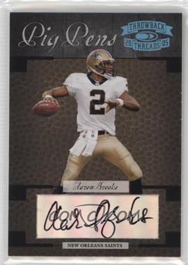 2005 Donruss Throwback Threads - Pig Pens Autographs #PP-1 - Aaron Brooks /50