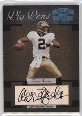 2005 Donruss Throwback Threads - Pig Pens Autographs #PP-1 - Aaron Brooks /50