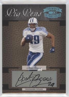 2005 Donruss Throwback Threads - Pig Pens Autographs #PP-4 - Chris Brown /150 [EX to NM]