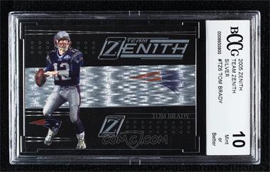 2005 Donruss Zenith - Team Zenith #TZ-6 - Tom Brady [BCCG 10 Mint or Better]