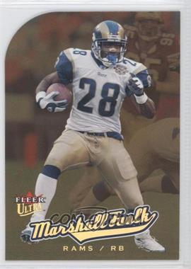 2005 Fleer Ultra - [Base] - Gold Medallion #60 - Marshall Faulk