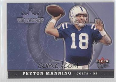 2005 Fleer Ultra - TD Kings #8 TK - Peyton Manning