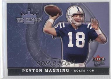 2005 Fleer Ultra - TD Kings #8 TK - Peyton Manning