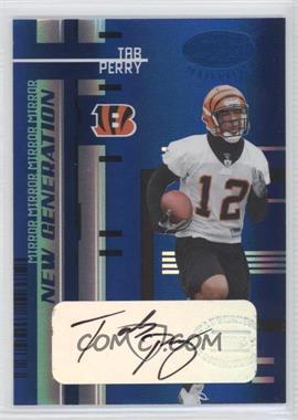 2005 Leaf Certified Materials - [Base] - Mirror Blue Signatures #187 - New Generation - Tab Perry /30