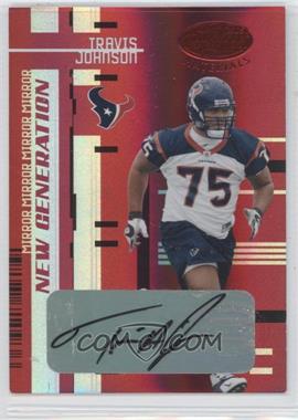 2005 Leaf Certified Materials - [Base] - Mirror Red Signatures #157 - New Generation - Travis Johnson /25