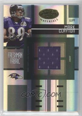 2005 Leaf Certified Materials - [Base] #FF-217 - Freshman Fabric - Mark Clayton /499