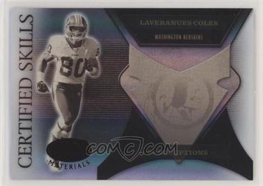 2005 Leaf Certified Materials - Certified Skills - Mirror Black #CS-50 - Laveranues Coles /10