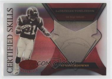 2005 Leaf Certified Materials - Certified Skills - Mirror Red #CS-21 - LaDainian Tomlinson /250 [EX to NM]