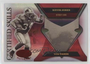 2005 Leaf Certified Materials - Certified Skills - Mirror Red #CS-25 - Kevin Jones /250