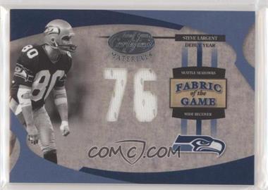 2005 Leaf Certified Materials - Fabric of the Game - Debut Year #FG-66 - Steve Largent /76