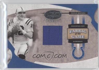 2005 Leaf Certified Materials - Fabric of the Game #FG-57 - Peyton Manning /100