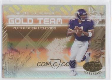 2005 Leaf Certified Materials - Gold Team - Mirror #GT-10 - Daunte Culpepper /500