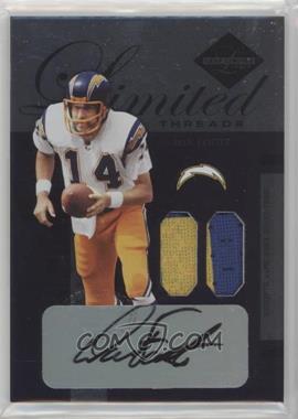 2005 Leaf Limited - Threads - At The Half #LT-19 - Dan Fouts /50