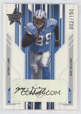 2005 Leaf Rookies & Stars - [Base] - Autographs #237 - Rookie - Mike Williams /150