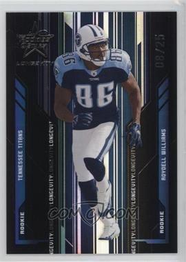 2005 Leaf Rookies & Stars Longevity - [Base] - Black #226 - Roydell Williams /25