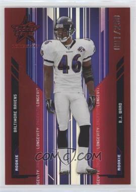 2005 Leaf Rookies & Stars Longevity - [Base] - Ruby #194 - B.J. Ward /250