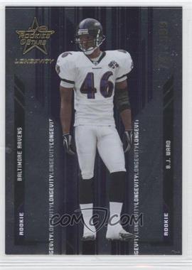 2005 Leaf Rookies & Stars Longevity - [Base] #194 - B.J. Ward /999