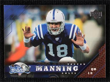 2005 NFL Player of the Day - [Base] #NFLPOD04.1 - Peyton Manning /250