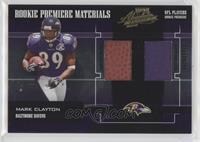 Rookie Premiere Materials - Mark Clayton [EX to NM] #/750