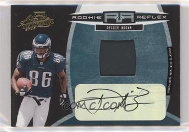 2005 Playoff Absolute Memorabilia - Rookie Reflex Materials - Autographs #RR-13 - Reggie Brown /100