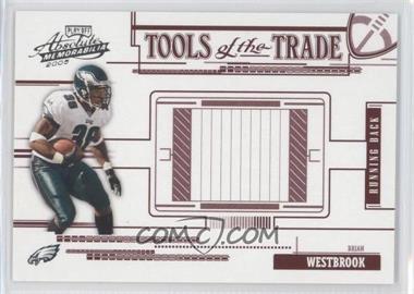 2005 Playoff Absolute Memorabilia - Tools of the Trade - Red #TT-11 - Brian Westbrook /250
